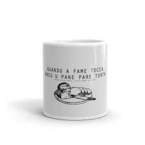 Mug Blanc Brillant Quandu a Fame Tocca